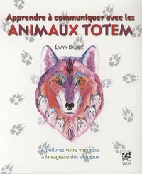 Apprendre à communiquer avec les animaux totem...