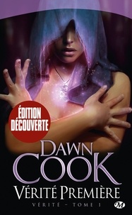 Dawn Cook - Vérité Tome 1 : Vérité Première.