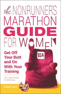 The Nonrunner's Marathon Guide for Women