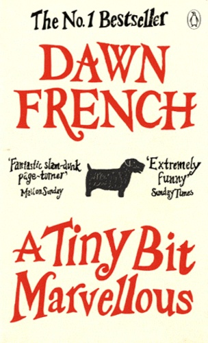 Dawn French - A Tiny Bit Marvellous.