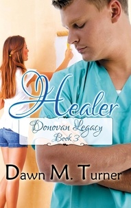  Dawn M. Turner - Healer - Donovan Legacy, #3.