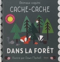 Dawn Machell - Cache-cache dans la forêt.