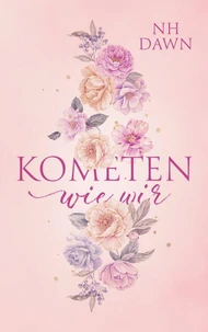 Kometen wie wir: Sammelband