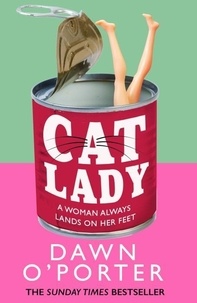Dawn O'Porter - Cat Lady.