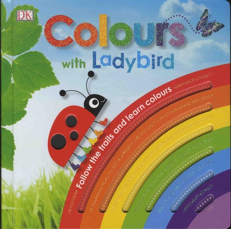 Dawn Sirett et Rachael Parfitt - Colours with a Ladybird.