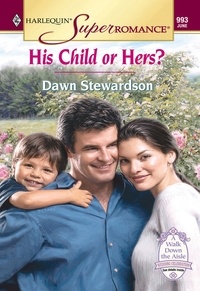 Dawn Stewardson - His Child Or Hers?.