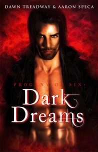 Dawn Treadway et Aaron Speca - Dark Dreams - HarperImpulse Paranormal Romance.