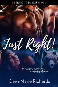Just Right!