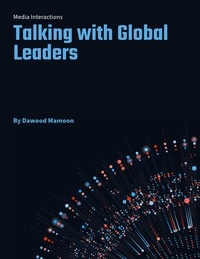  Dawood Mamoon - A Glossary of Interactions in Wall Street Journal and Project Syndicate a Communique with the Global Leaders.
