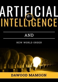  Dawood Mamoon - Artificial Intelligence and New World Order.