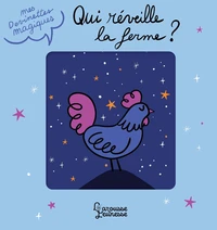Mes devinettes magiques - Qui réveille la ferme ?