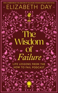 The Wisdom of Failure