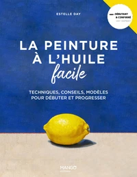 La peinture à l'huile facile