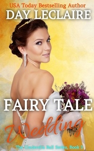  Day Leclaire - Fairy Tale Wedding - The Cinderella Ball, #3.