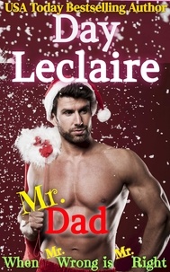  Day Leclaire - Mr. Dad - When Mr. Wrong is Mr. Right, #5.