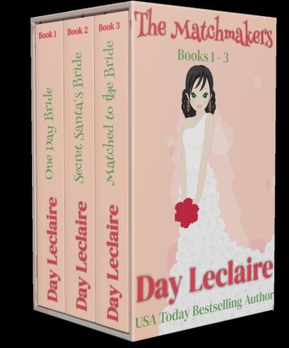  Day Leclaire - The Matchmakers, Books #1-3 - The Matchmakers, #8.