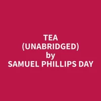 Tea (Unabridged)