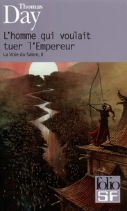 L'homme qui voulait tuer l'empereur