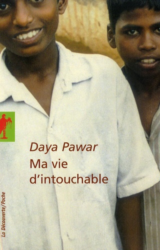 Daya Pawar - Ma vie d'intouchable.