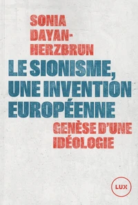 Le sionisme, une invention européenne