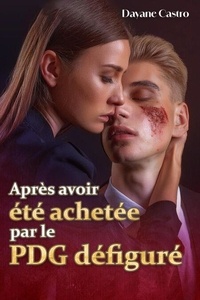 Après avoir été achetée par le PDG défiguré