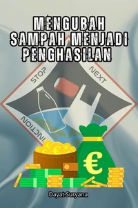 Mengubah Sampah Menjadi Penghasilan