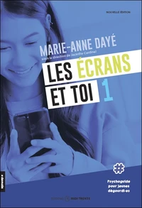 Les écrans et toi