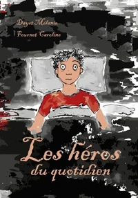 Les héros du quotidien