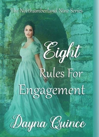 Eight Rules For Engagement (The Northumberland Nine Series Book 8)
