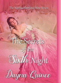 The Secrets Of The Sixth Night (The Northumberland Nine #6)
