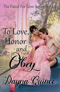  Dayna Quince - To Love, Honor, and Obey... - Fated for Love.