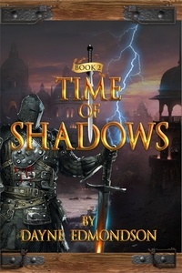  Dayne Edmondson - Time of Shadows - The Shadow Trilogy, #2.