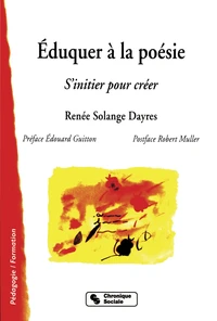 Eduquer A La Poesie. S'Initier Pour Creer