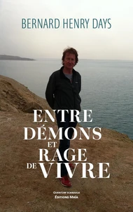 Entre démons et rage de vivre