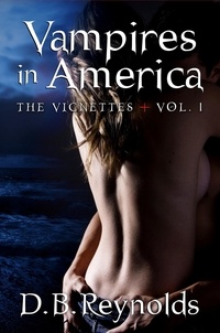  DB Reynolds - Vampires in America: The Vignettes - Volume 1.
