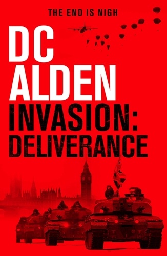  DC Alden - Invasion: Deliverance - The Invasion UK series, #4.