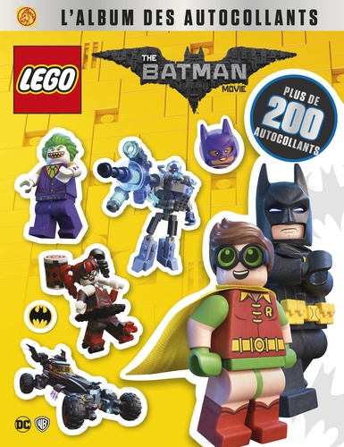  DC Comics et  Lego - L'album des autocollants The Lego Batman Movie.