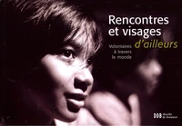 Rencontres et visages d'ailleurs