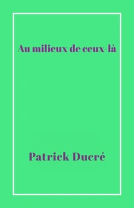 Au milieux de ceux-là