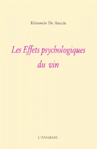 Les Effets Psychologiques Du Vin. 3eme Edition