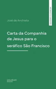Carta da Companhia de Jesus para o seráfico São Francisco