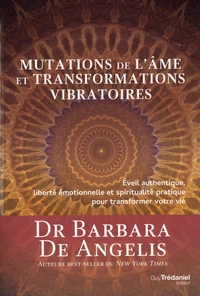 Mutations de l'âme et transformations vibratoires