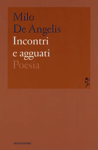 Incontri e agguati