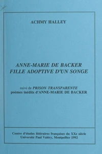 Anne-Marie de Backer, fille adoptive d'un songe