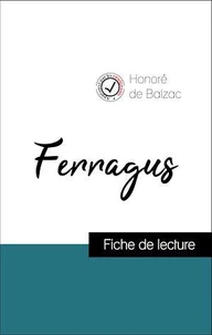 Analyse de l'œuvre : Ferragus (résumé et fiche de lecture plébiscités par les enseignants sur fichedelecture.fr)