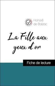 Analyse de l'œuvre : La Fille aux yeux d'or (résumé et fiche de lecture plébiscités par les enseignants sur fichedelecture.fr)