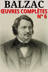 Honoré de Balzac - Oeuvres complètes