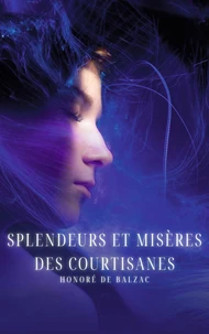 Splendeurs et misères des courtisanes