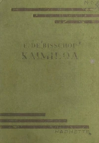 Kaimiloa : d'Honolulu à Cannes par l'Australie et Le Cap, à bord d'une double pirogue polynésienne