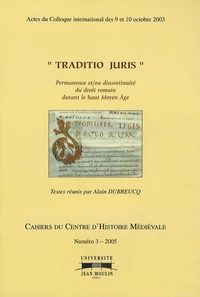 Traditio juris : Permanence et/ou discontinuité du droit romain durant le haut Moyen Âge.